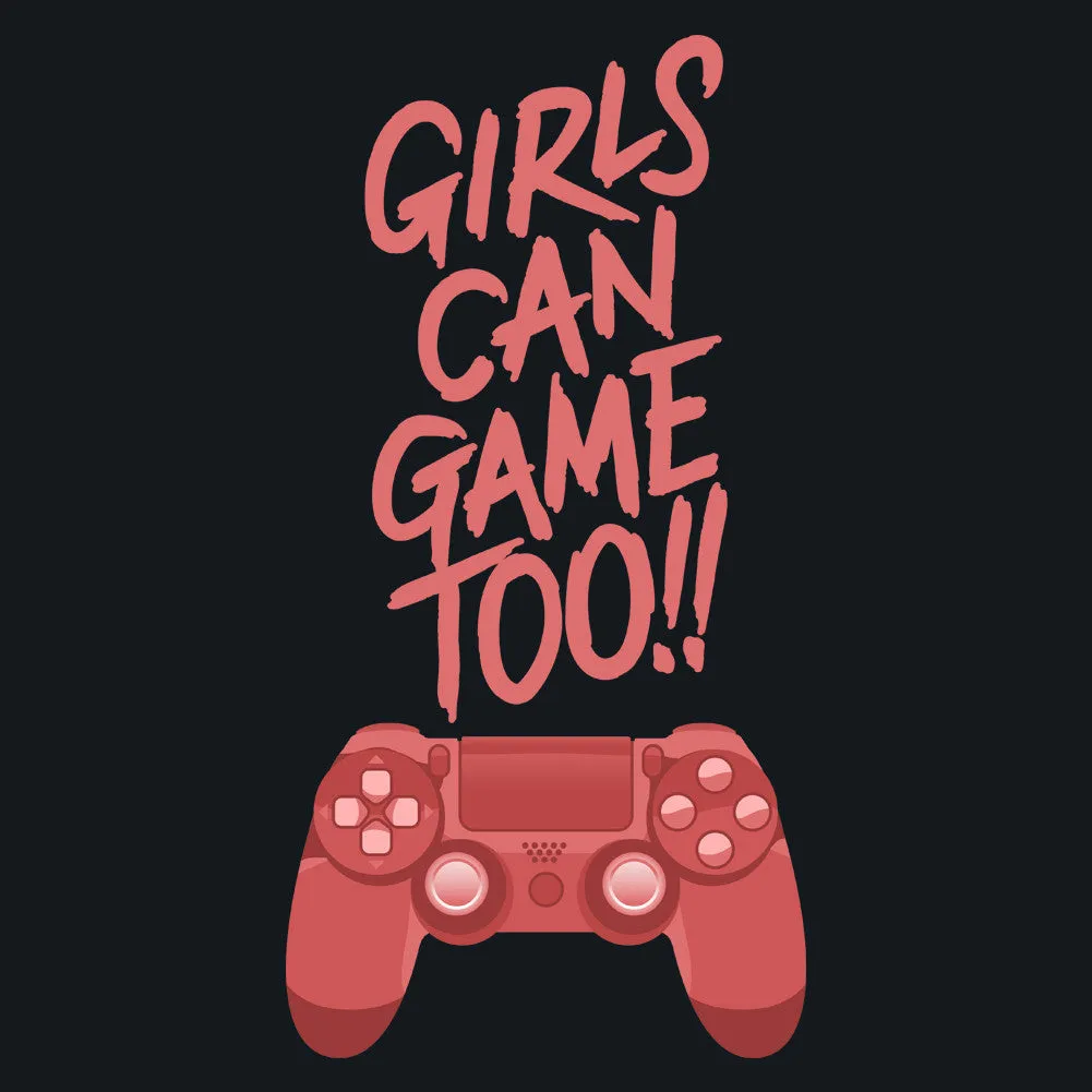 Girls Can Game Too Unisex T-Shirt by Sexy Hackers