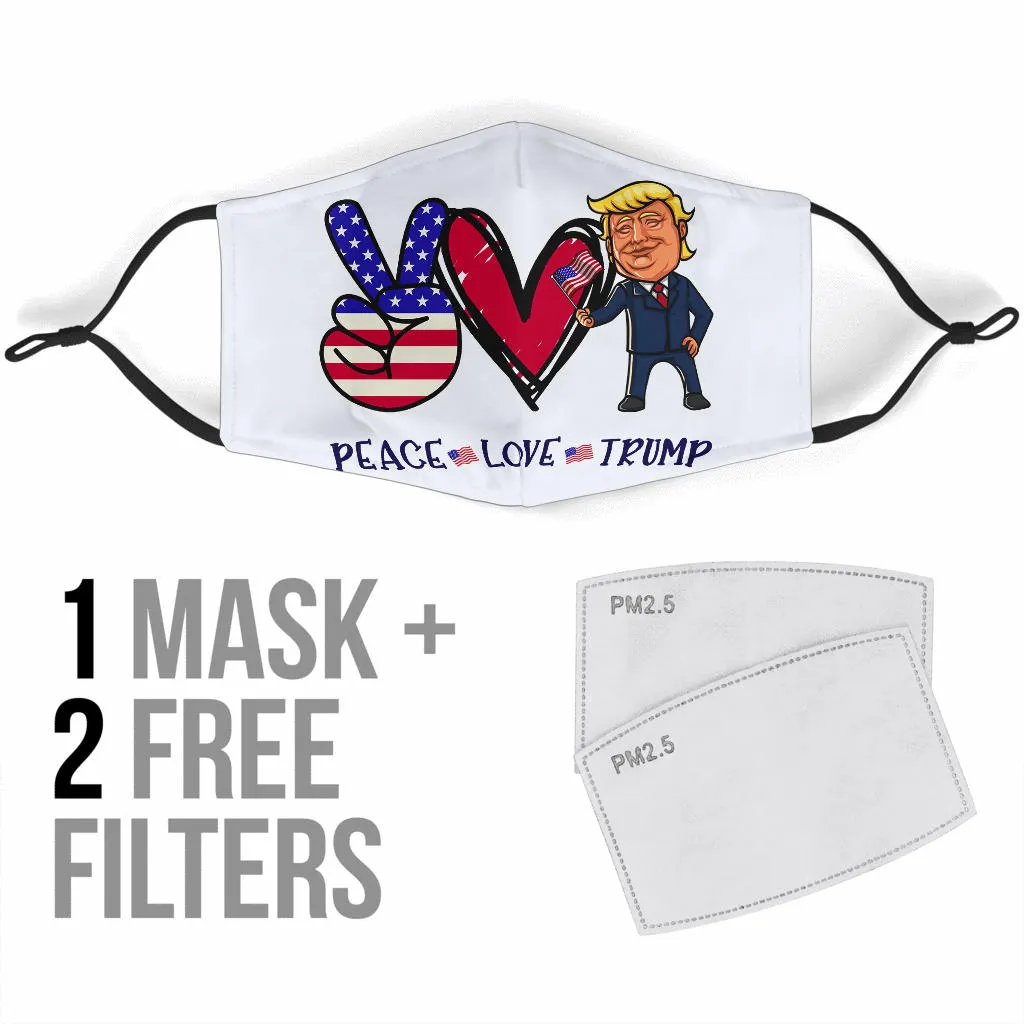 Peace Love Trump Face Mask