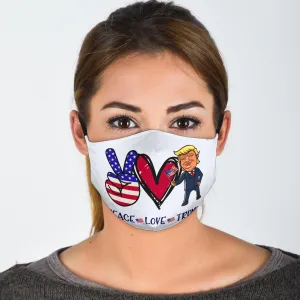 Peace Love Trump Face Mask