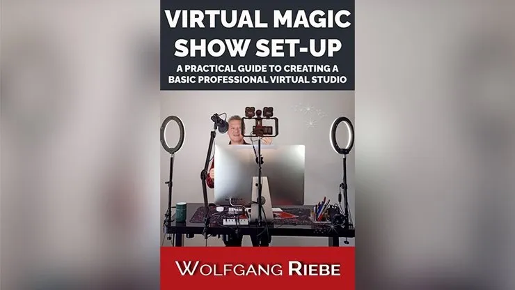 Virtual Magic Show Set-Up by Wolfgang Riebe eBook - INSTANT DOWNLOAD